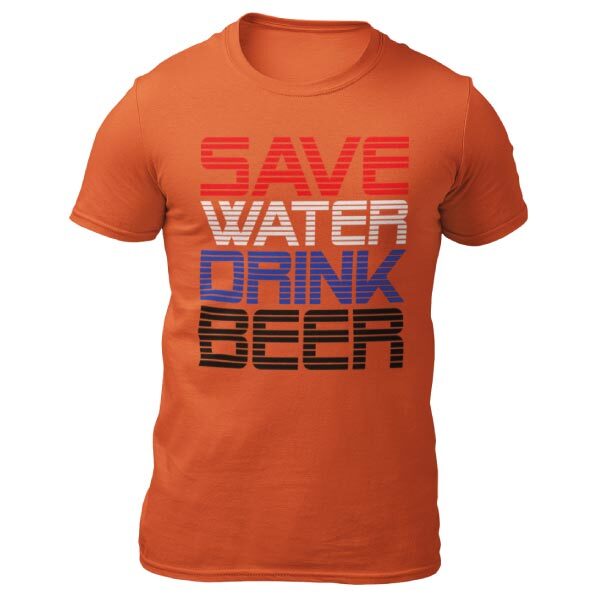 SAVE WATER DRINK BEER T-SHIRT